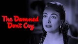 The Damned Don't Cry