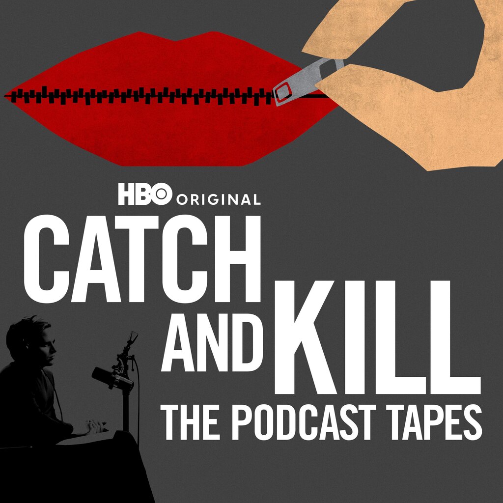 Catch and Kill: The Podcast Tapes (HBO)