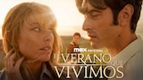 El Verano Que Vivimos