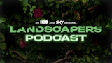 The Landscapers Podcast