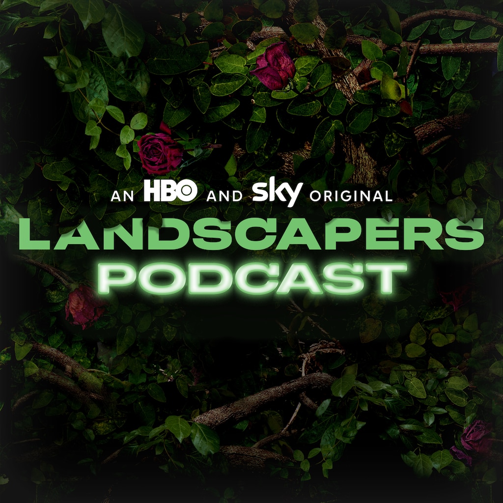 The Landscapers Podcast