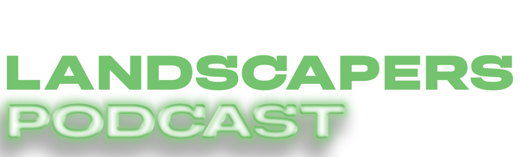 The Landscapers Podcast