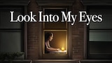 Look Into My Eyes