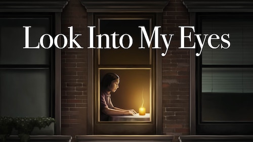 Watch Look Into My Eyes | HBO Max