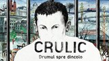 Crulic - drumul spre dincolo