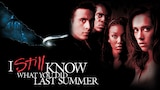 I Still Know What You Did Last Summer