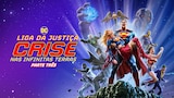 Justice League: Crisis on Infinite Earths Part Three