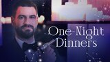 One-Night Dinners