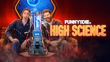 Funny or Die's High Science