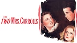 The Two Mrs. Carrolls