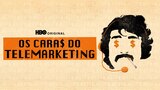 Os Caras do Telemarketing