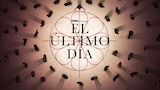 El último día