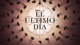 El último día