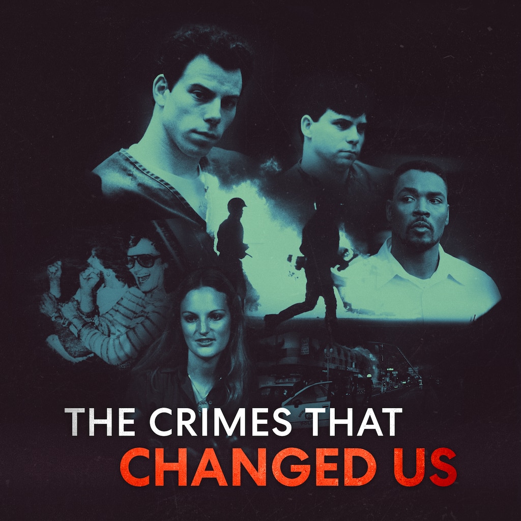 The Crimes that Changed Us