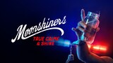 Moonshiners True Crime & Shine