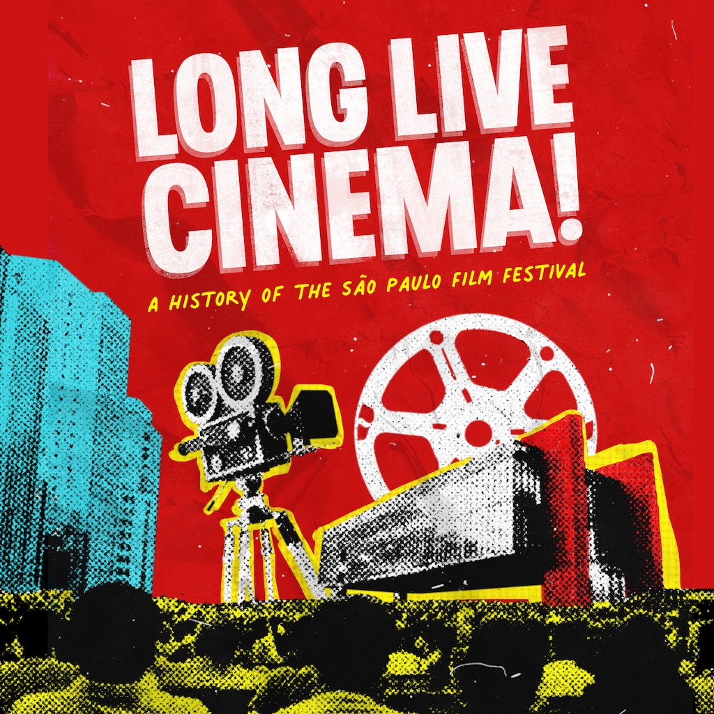 Long Live Cinema! A History of the São Paulo Film Festival