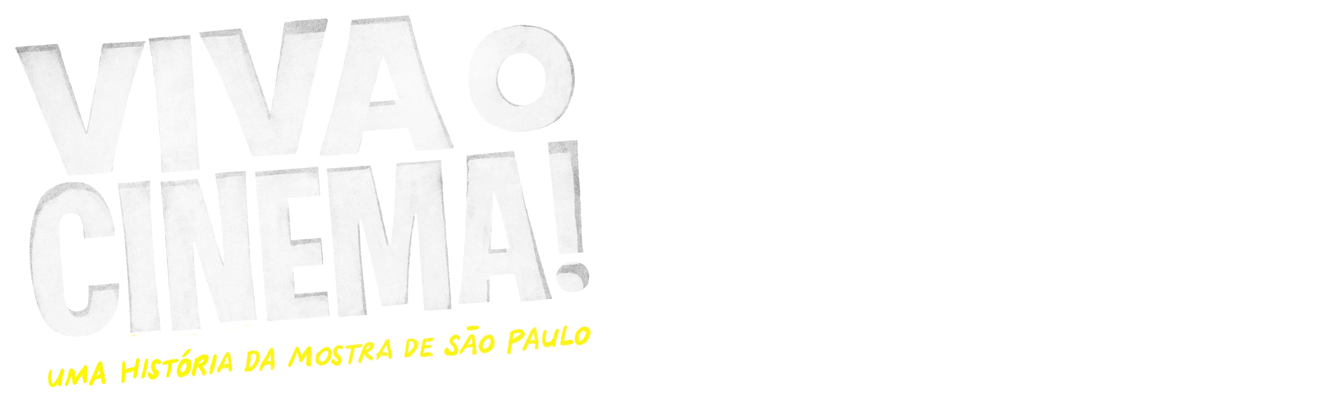 Viva o Cinema! Uma História da Mostra de São Paulo