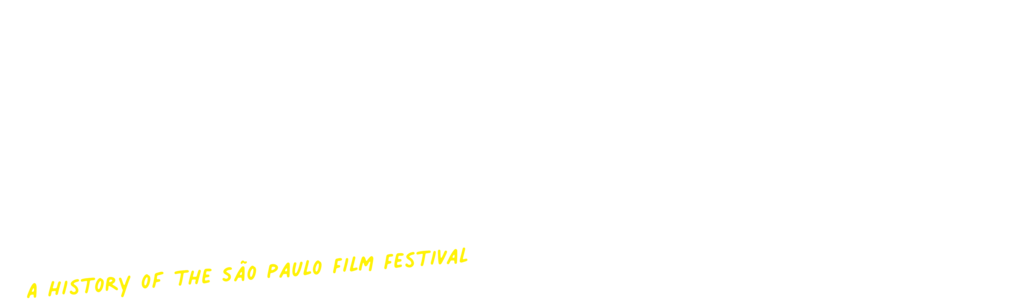 Long Live Cinema! A History of the São Paulo Film Festival