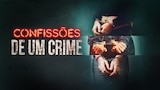 Confissões de um Crime