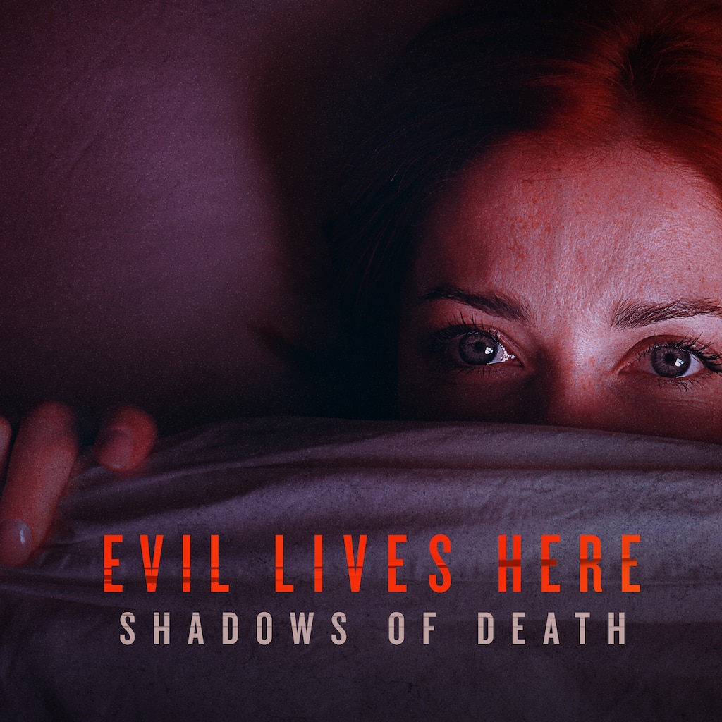 Evil Lives Here: Shadows of Death