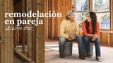 Remodelación en pareja: un nuevo hogar