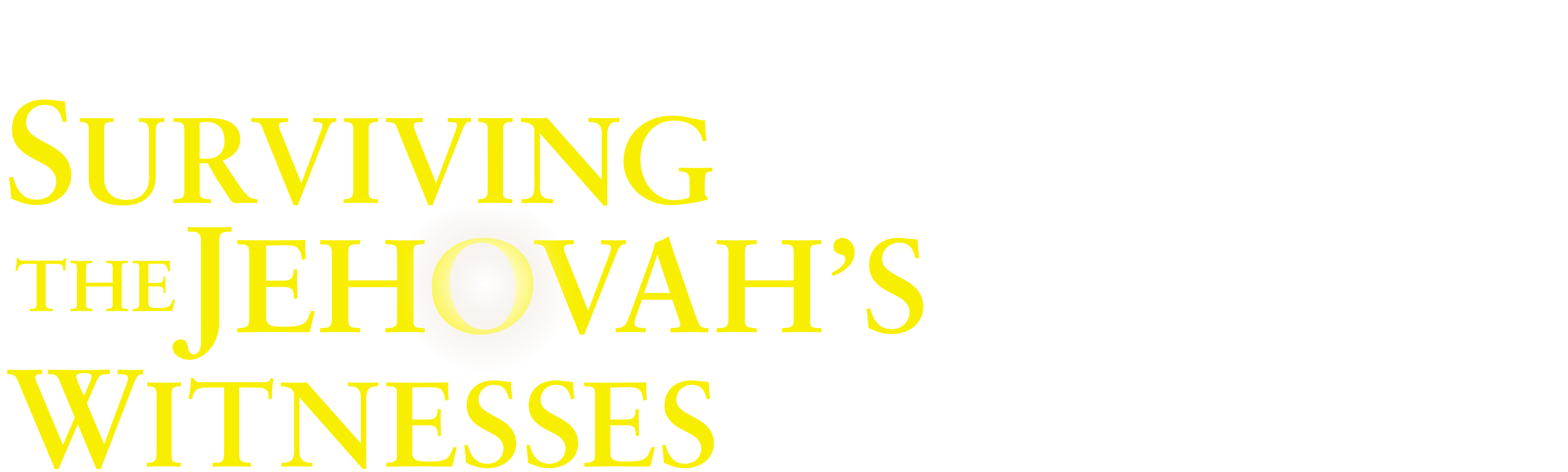 Surviving the Jehovah's Witnesses
