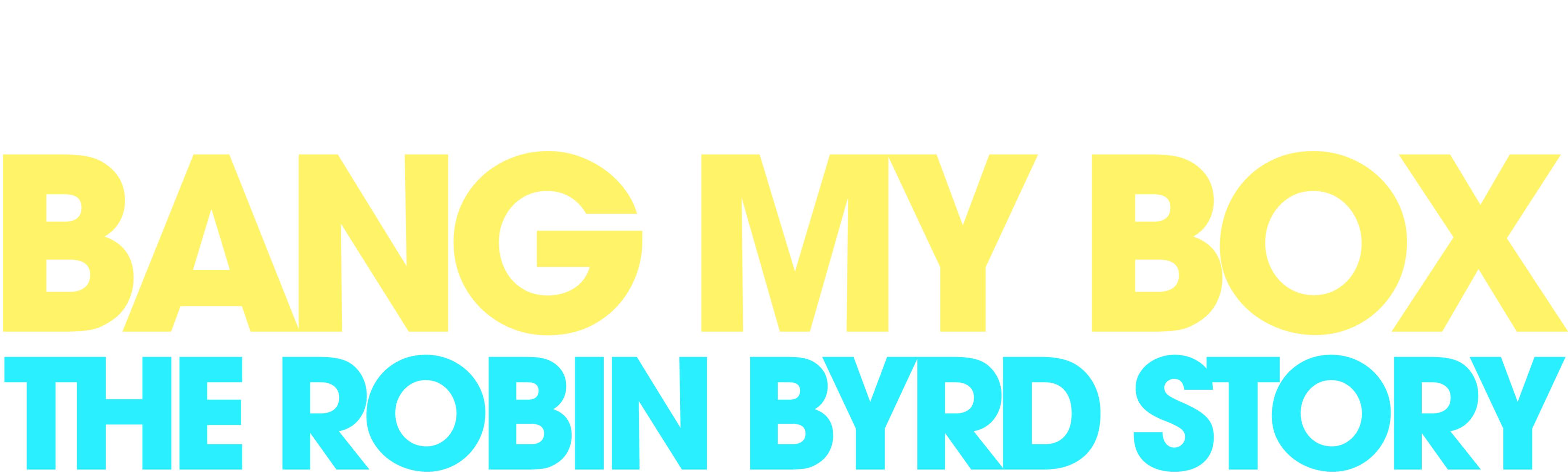 Bang My Box: The Robin Byrd Story