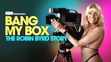 Bang My Box: The Robin Byrd Story