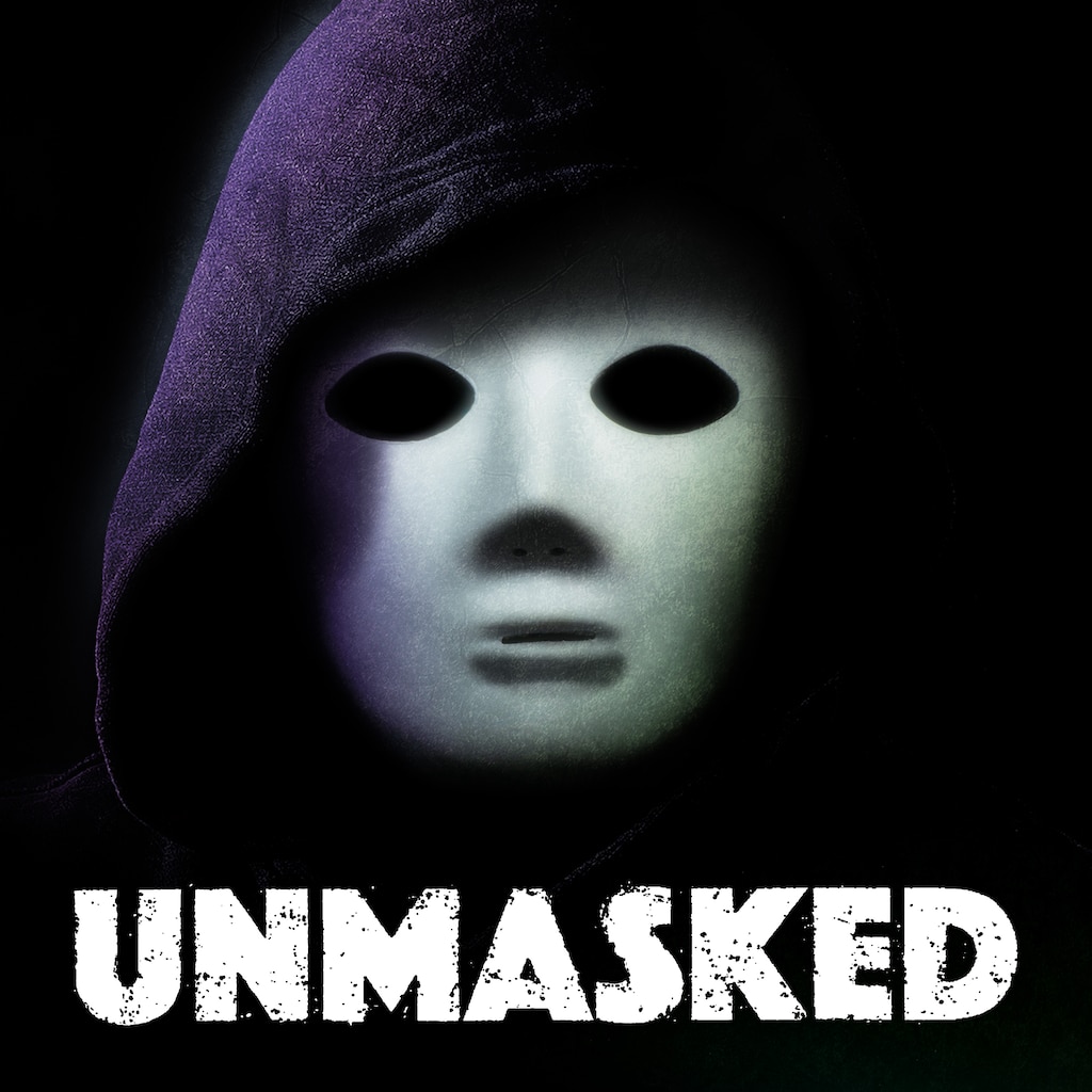 Unmasked