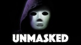 Unmasked