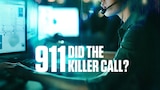911: Did the Killer Call?