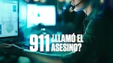 911: ¿llamó el asesino?