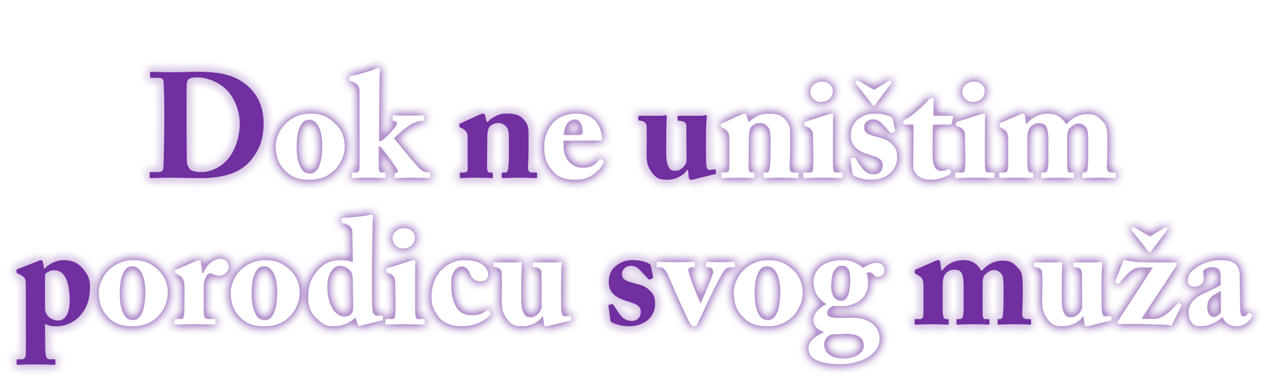 Dok ne uništim porodicu svog muža