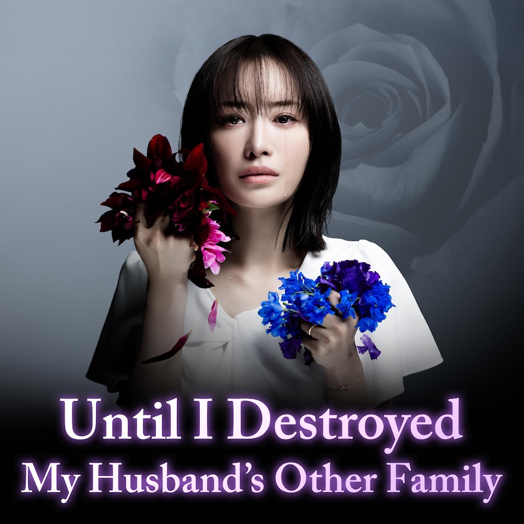 Until I Destroyed My Husband's Other Family