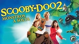 Scooby-Doo 2: Monstros à Solta