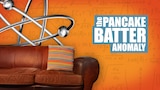 "The Pancake Batter Anomaly" With Director Nikki Lorre