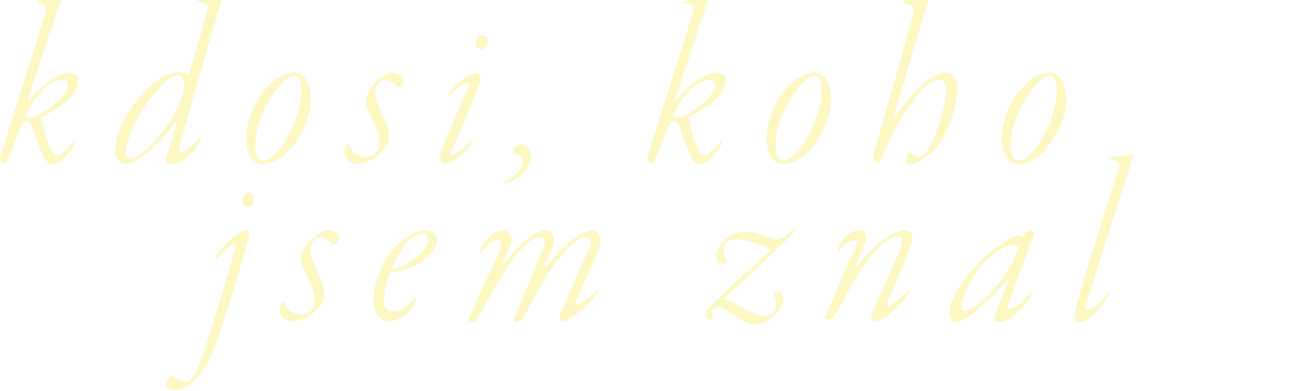 Kdosi, koho jsem znal