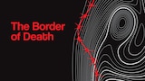 The Border of Death