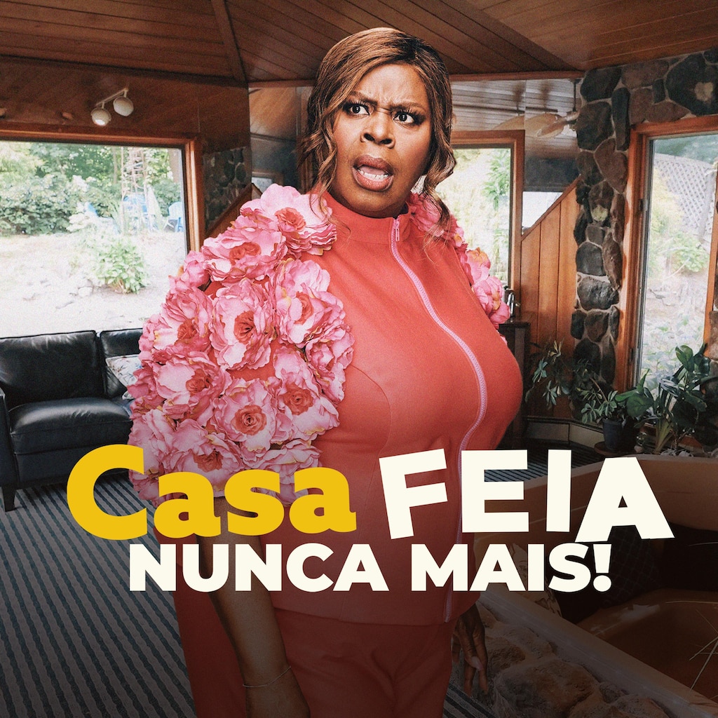 Casa Feia Nunca Mais!