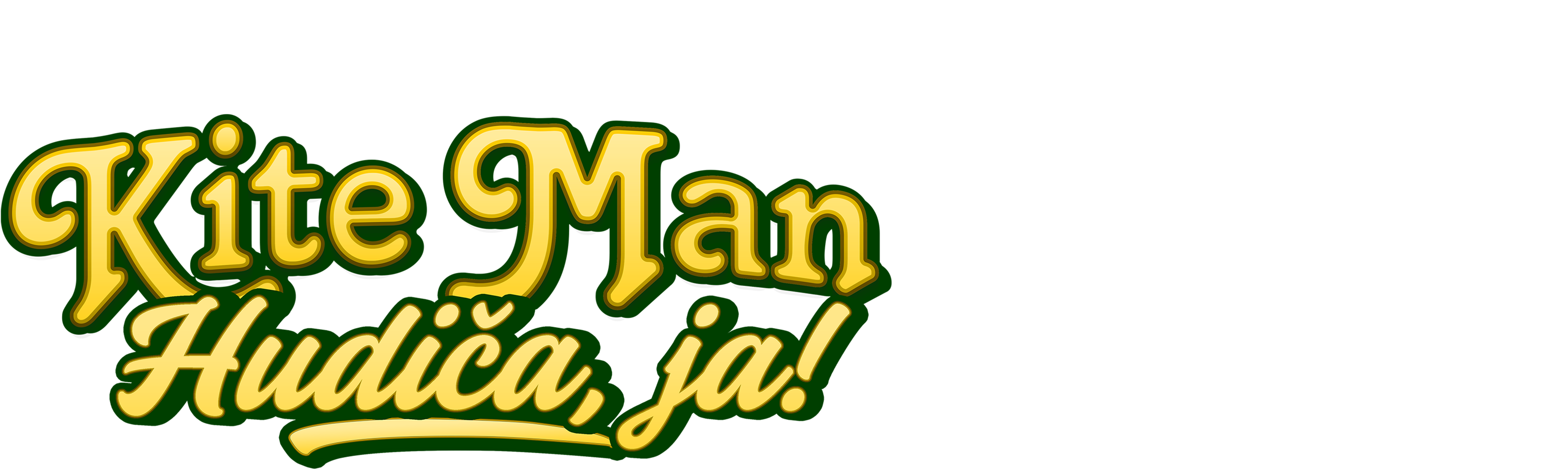 Kite Man: Hudiča, ja!