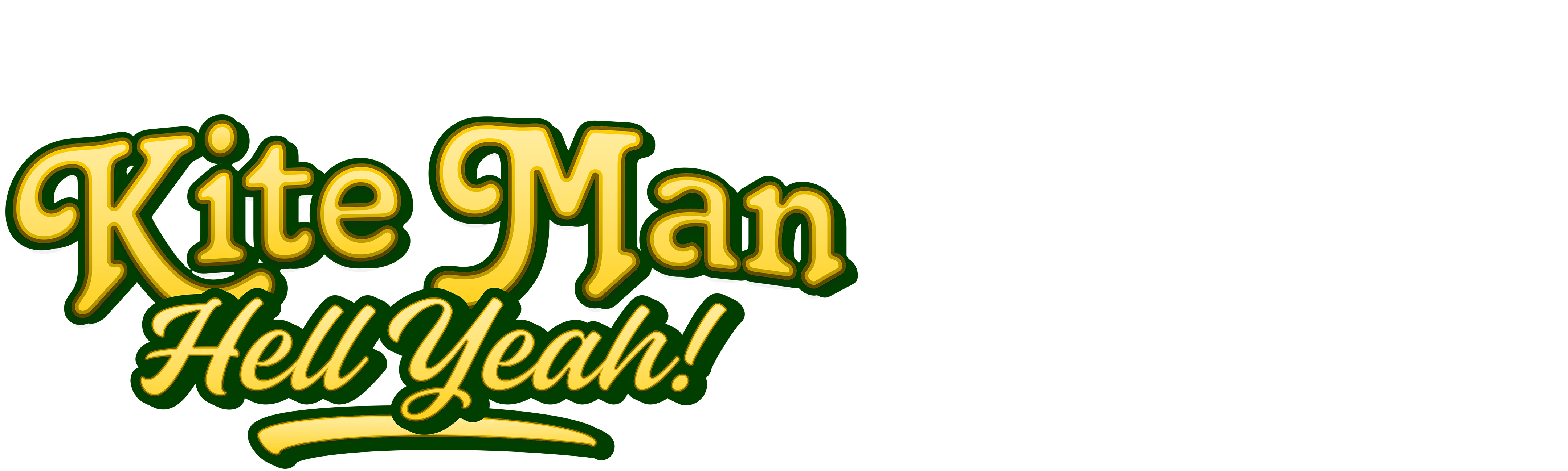 Kite Man: Hell Yeah!