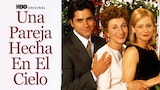 Una Pareja Hecha En El Cielo