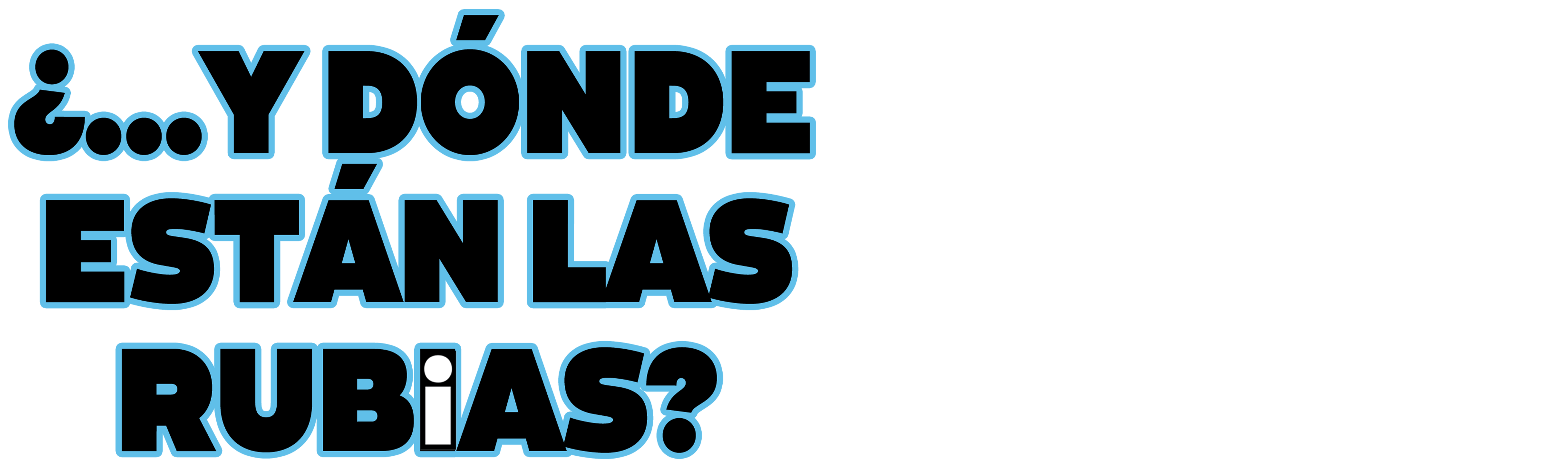 ¿...Y Dónde Están las Rubias?: edición del director