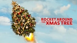 Rocket Around the Xmas Tree
