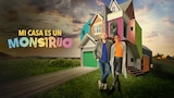 Mi casa es un monstruo