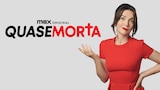 Quase Morta