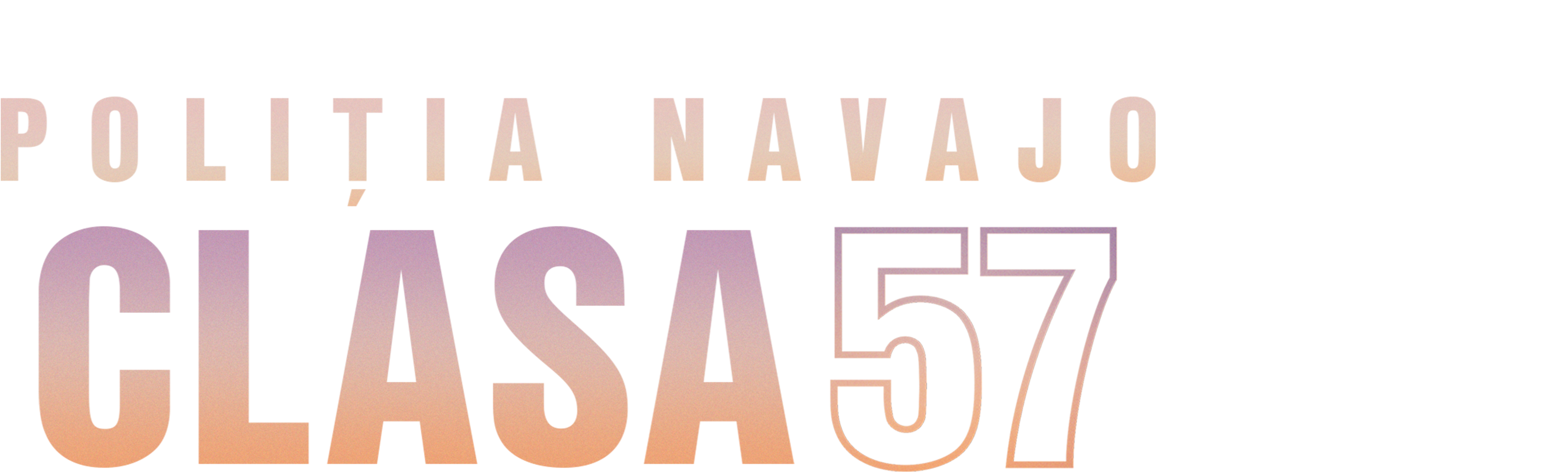 Poliția Navajo: Clasa 57