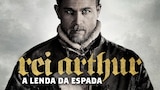 Rei Arthur: A Lenda da Espada