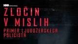 Zločin v mislih: Primer ljudožerskega policista