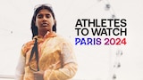 Athletes To Watch: Paris 2024